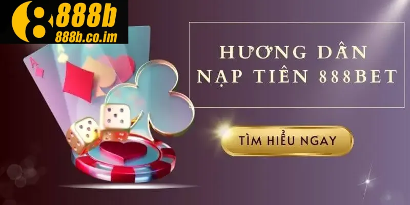Hướng dẫn nạp tiền đơn giản, nhanh chóng